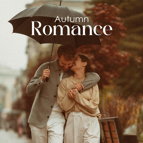 Autumn Romance: Slow and Cozy Background Music for Romantic Moments
