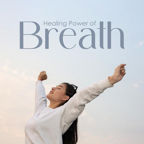 Healing Power of Breath: Ultimate Relaxation Experience