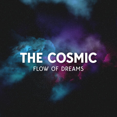 The Cosmic Flow Of Dreams