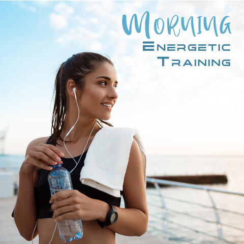 Morning Energetic Training: Upbeat Morning Deep House Music Mix for Positive Energy