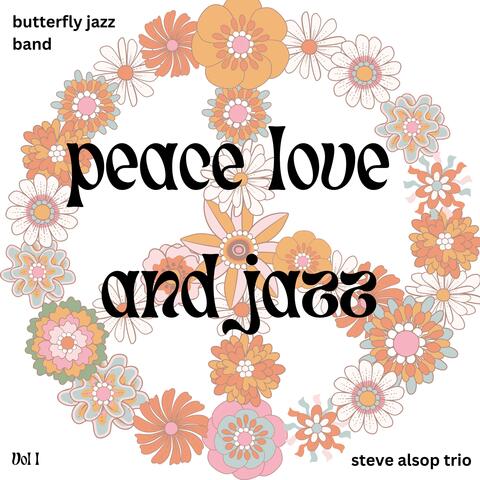 Peace Love and Jazz: Volume One