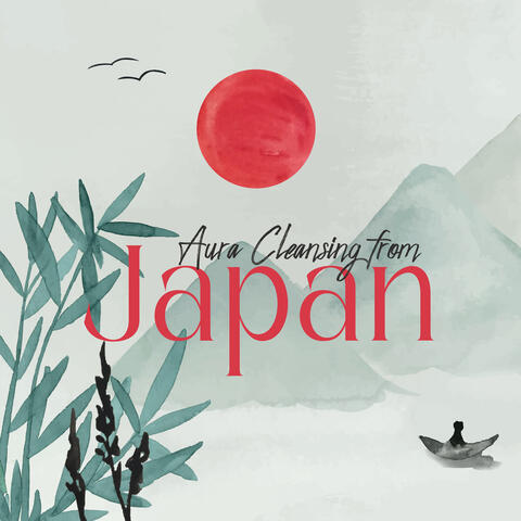 Aura Cleansing from Japan: Water Sounds & Instrumental Relaxation
