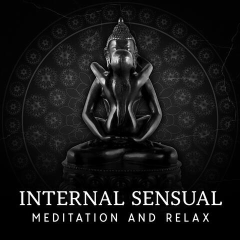 Internal Sensual Meditation And Relax