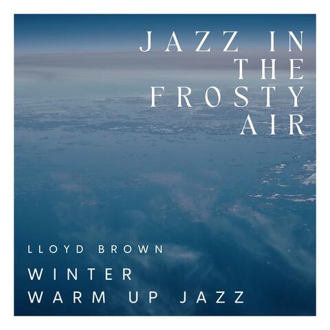 Jazz in the Frosty Air