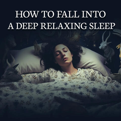 How To Fall Into A Deep Relaxing Sleep
