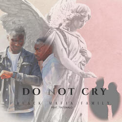 Do Not Cry
