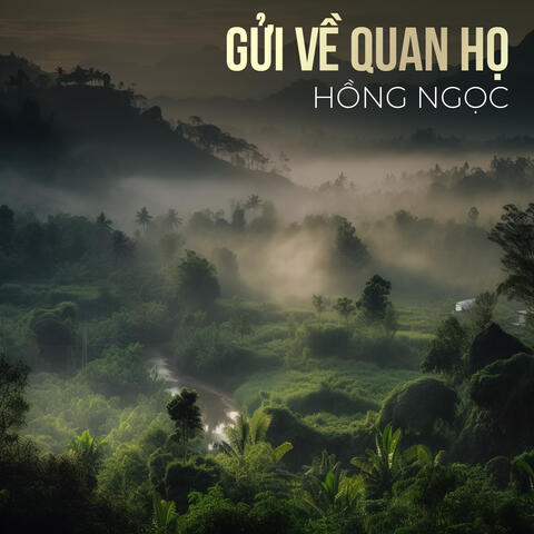 Gửi Về Quan Họ