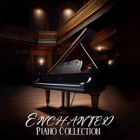 Enchanted Piano Collection: Smooth Relaxation after Long Day