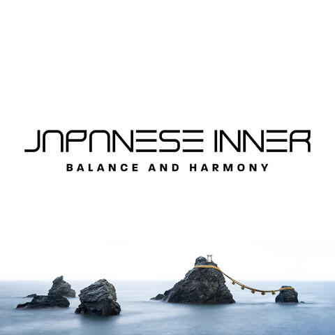 Japanese Inner Balance and Harmony