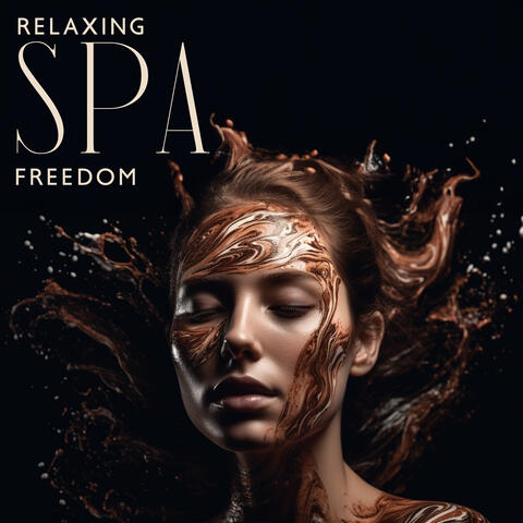 Relaxing Spa Freedom: Serene Melodies for Luxurious Spa Indulgence and Total Relaxation