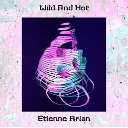 Wild and Hot