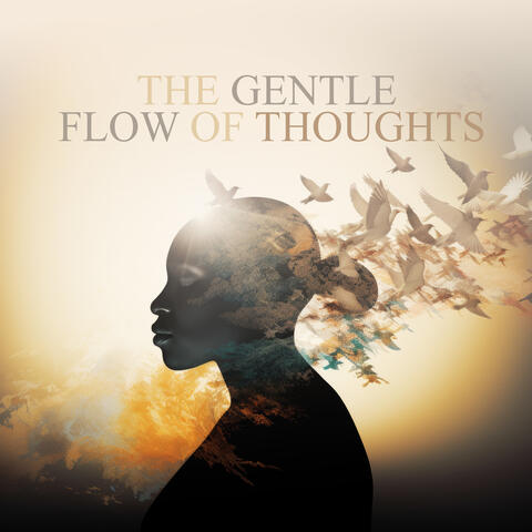 The Gentle Flow Of Thoughts: The Eternal Stream Of Sanity