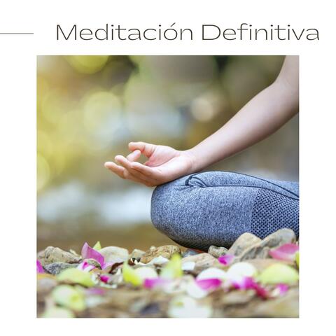 Meditación Definitiva: Enfoque y Concentración para Éxito