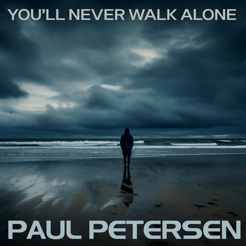 You'll Never Walk Alone