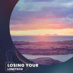 Losing Your