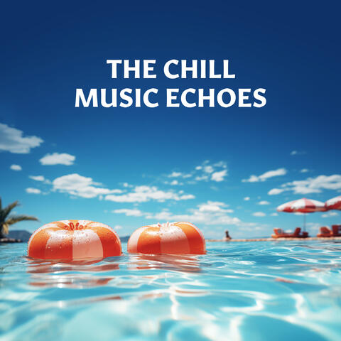 The Chill Music Echoes