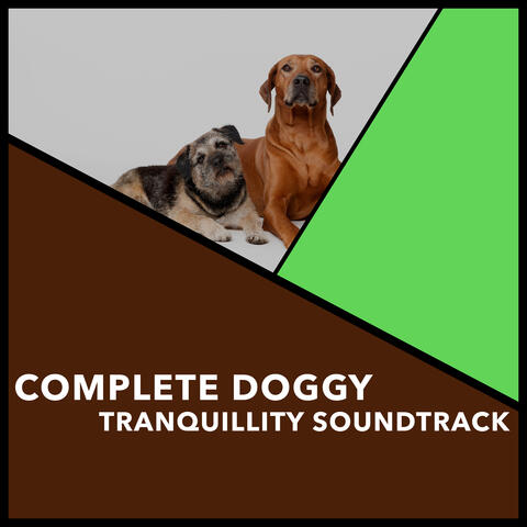 Complete Doggy Tranquillity Soundtrack