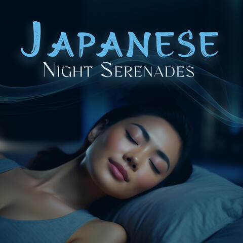 Japanese Night Serenades: Fresh Breeze for Good Night