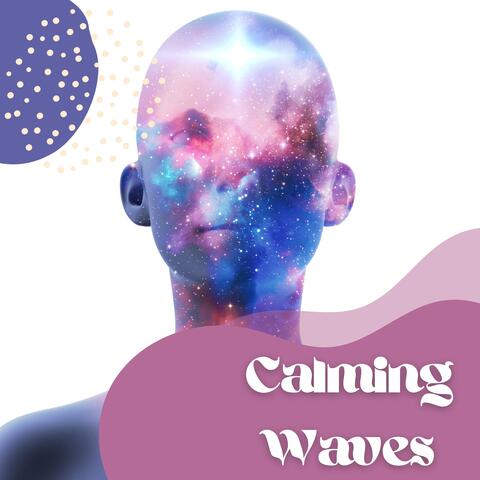 Calming Waves: Soothing Sounds for Anxiety Relief & Mindful Meditation