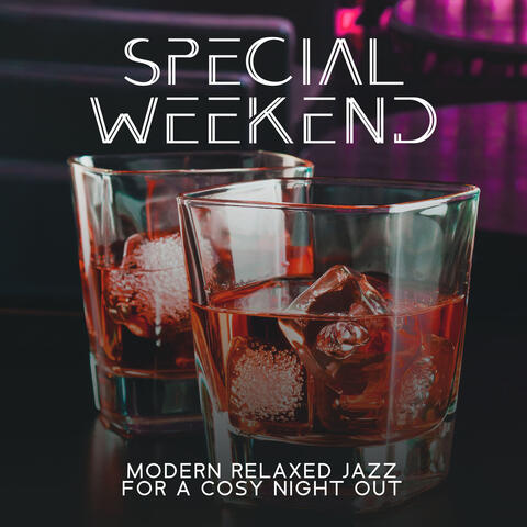 Special Weekend Drink Session: Modern Relaxed Jazz For A Cosy Night Out