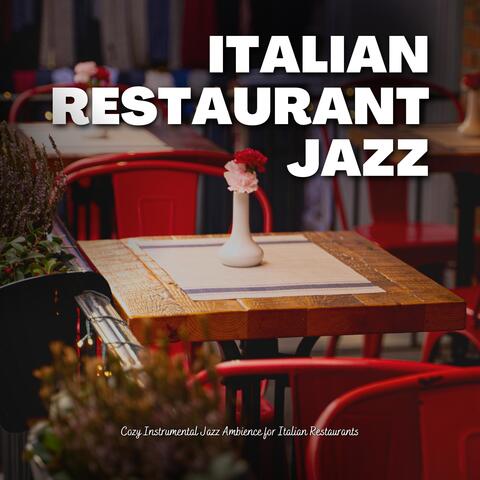 Cozy Instrumental Jazz Ambience for Italian Restaurants