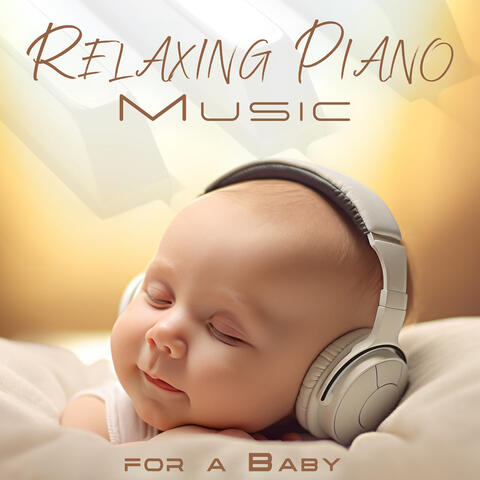 Relaxing Piano Music for a Baby’s Brain Healthy Development & Deep Sleep