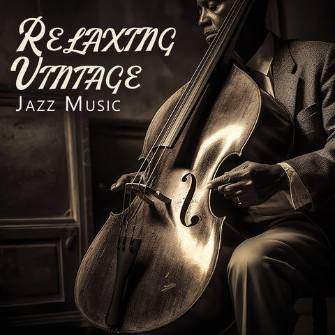 Relaxing Vintage Jazz Music