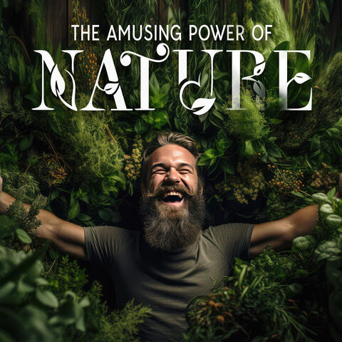 The Amusing Power Of Nature: The Natural Ways Of Life, Planet Paradise Vibrations