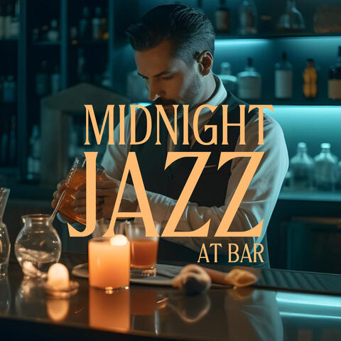 Midnight Jazz at Bar: Fall in Love with Jazz Music