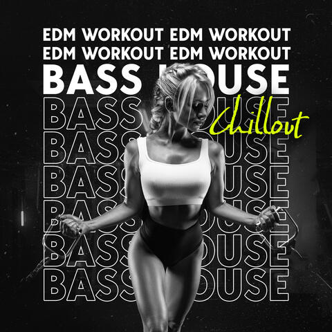 EDM Workout Bass House Chillout: Background Sensations, Relaxing Summer Instrumentals 2023