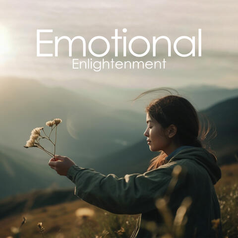 Emotional Enlightenment: Bring Harmony & Balance to Your Life