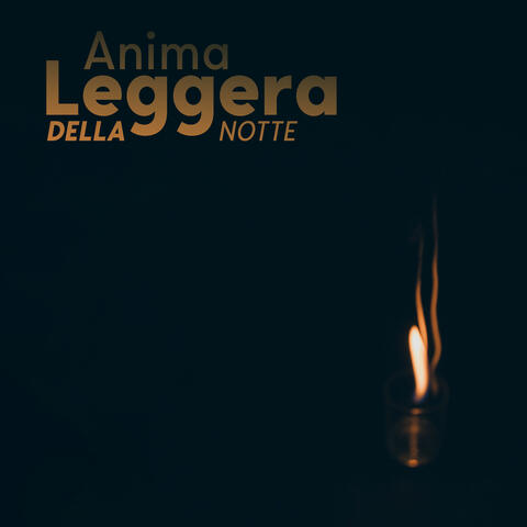 Anima Leggera Della Notte: Calma E Rilassamento Esistenziale