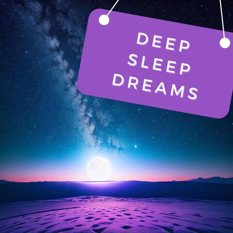 Deep Sleep Dreams: Delta Waves and Binaural Beats Meditations