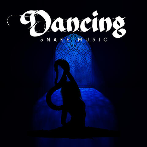 Dancing Snake Music: Hypnotic Music For Easy Sleep