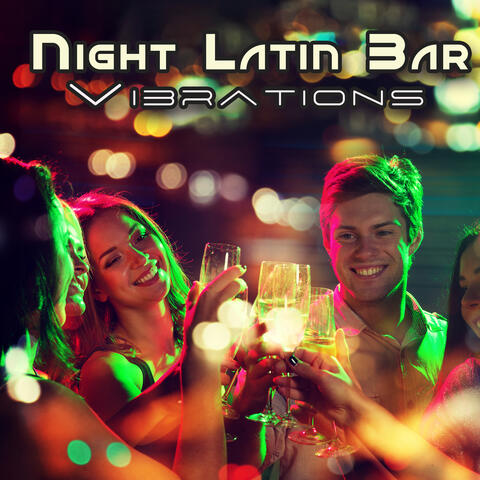 Night Latin Bar Vibrations