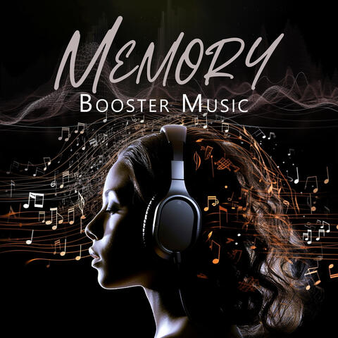 Memory Booster Music: Relaxes the Mind, Increases Concentration