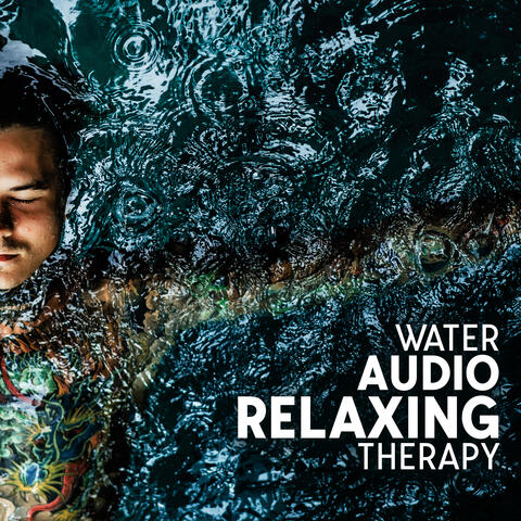 Water Audio Relaxing Therapy: Sound Before Bed