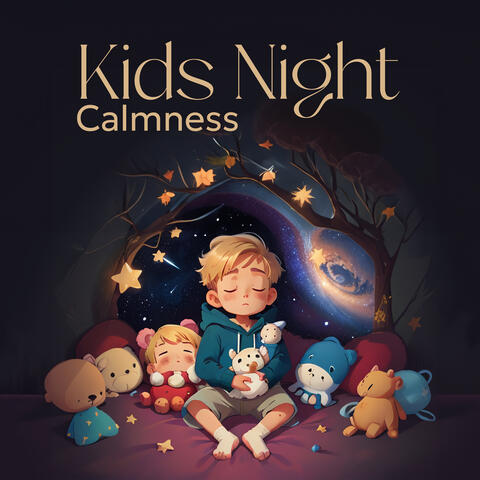 Kids Night Calmness: Ambient Lullabies for Children, Sleep Music for Kids, Bedtime Meditation