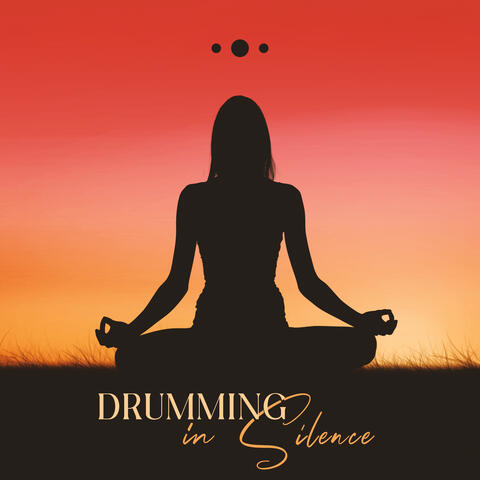 Drumming in Silence: Sounds of Buddha Meditation