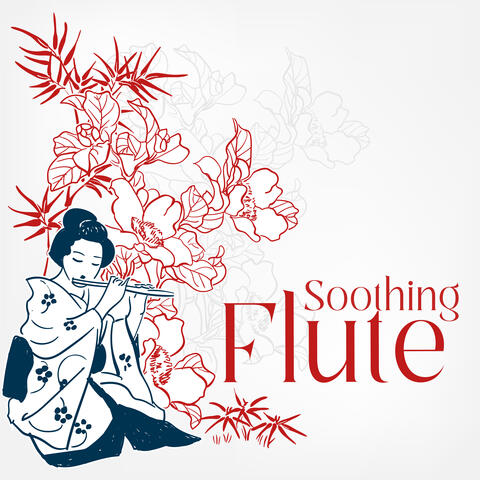 Soothing Flute: Wondrous Melodies of Serenity and Bliss