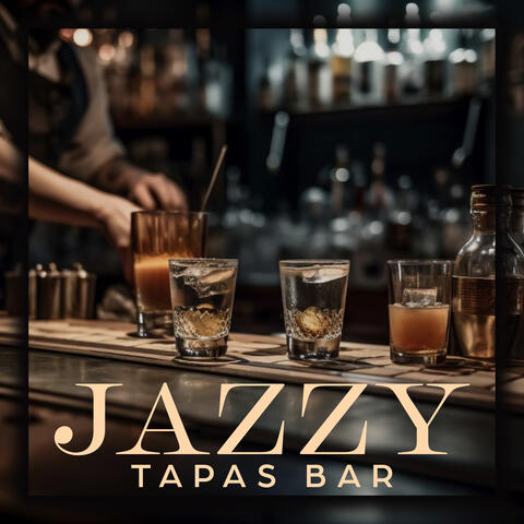 Jazzy Tapas Bar: Taste the Smooth Jazz with Traditional Latino Guitar Tunes