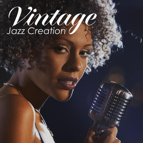 Vintage Jazz Creation: Bebop Instrumental Jazz, Cocktail Party Music, Old-Style New York Jazz