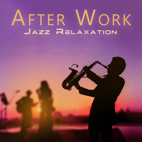 After Work Jazz Relaxation: Calming Jazz and Coffee After Work