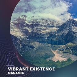 Vibrant Existence
