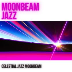 Nocturnal Jazz Brilliance: Moonbeam Musings