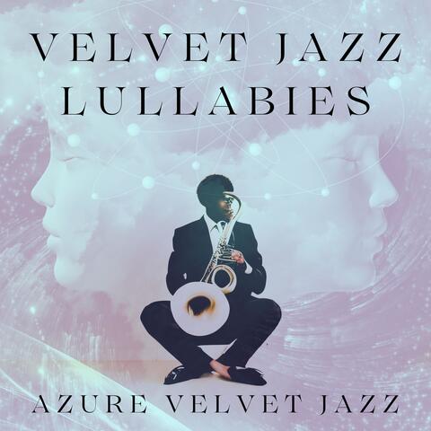 Velvet Jazz Lullabies