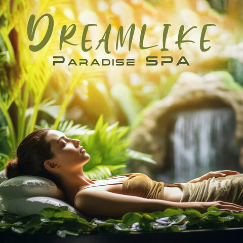Dreamlike Paradise SPA: The Waters Of Eternal Youth, Herbal Therapy 2023