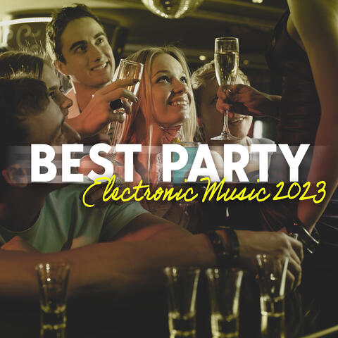Best Party Electronic Music 2023: Dance Music For Hard Party