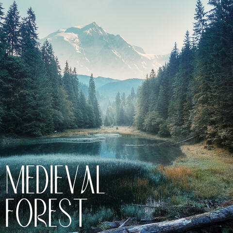 Medieval Forest (Mystic Ambiance)