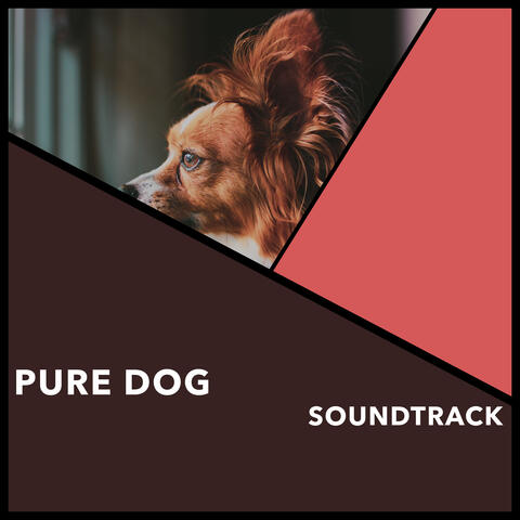 Pure Dog Soundtrack